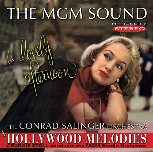The Mgm Sound: a Lovely Afternoon/Hollywood Melo The Mgm Sound: a Lovely Afternoon/Hollywood Melo von SEPIA RECORDS
