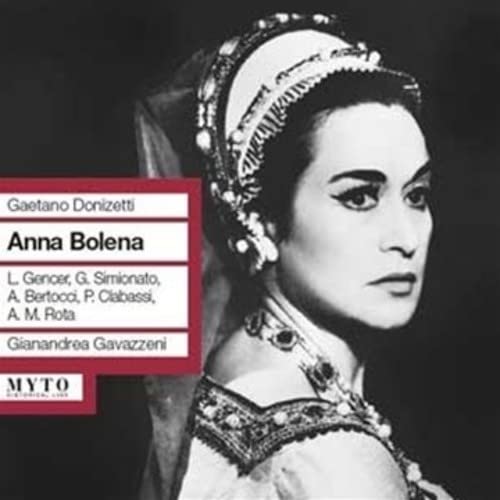 Anna Bolena: Gencer,Simionato,Bertocci Anna Bolena: Gencer,Simionato,Bertocci von MYTO