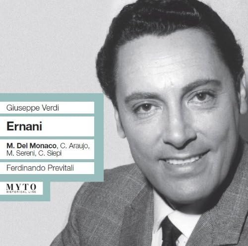Ernani: Del Monaco-Araujo-Sereni-Siepi R Ernani: Del Monaco-Araujo-Sereni-Siepi R von MYTO
