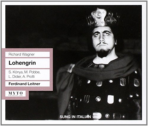 Lohengrin: Konya,Pobbe,Didier,Protti von MYTO
