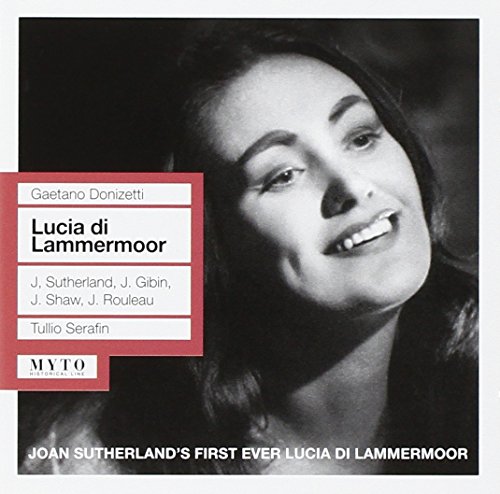 Lucia di Lammermoor: Sutherland-Gibin-Sh Lucia di Lammermoor: Sutherland-Gibin-Sh von MYTO