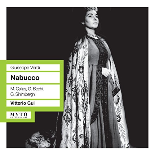 Nabucco: Callas-Bechi-Sinimberghi Neapel Nabucco: Callas-Bechi-Sinimberghi Neapel von MYTO