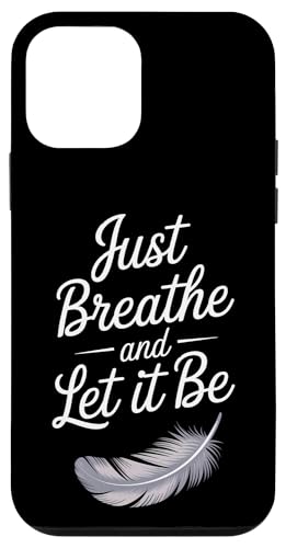 Breathe and Let it Be - Achtsames Zitat mit Feder Hülle für iPhone 12 mini Breathe and Let it Be - Achtsames Zitat mit Feder Hülle für iPhone 12 mini von MaPaNoLi Design