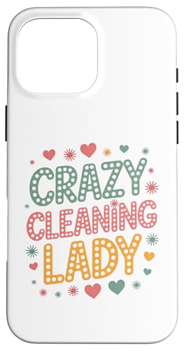 Crazy Cleaning Lady - Lustiger Housekeeping Humor Hülle für iPhone 16 Pro Max Crazy Cleaning Lady - Lustiger Housekeeping Humor Hülle für iPhone 16 Pro Max von MaPaNoLi Design