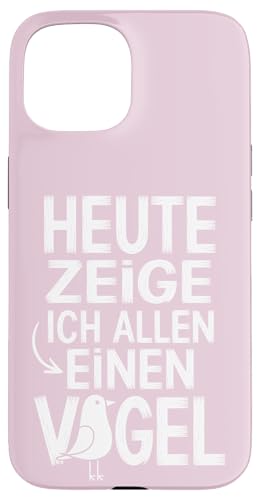 Heute zeige ich allen einen Vogel Spruch Humor Hülle für iPhone 15 Heute zeige ich allen einen Vogel Spruch Humor Hülle für iPhone 15 von MaPaNoLi Design