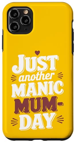 Just Another Manic Mum-Day – Lustiges Zitat für britische Mütter Hülle für iPhone 11 Pro Max Just Another Manic Mum-Day – Lustiges Zitat für britische Mütter Hülle für iPhone 11 Pro Max von MaPaNoLi Design