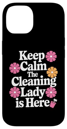 Lustiges Retro-Zitat "Keep Calm the Cleaning Lady Is Here" Hülle für iPhone 14 Lustiges Retro-Zitat "Keep Calm the Cleaning Lady Is Here" Hülle für iPhone 14 von MaPaNoLi Design