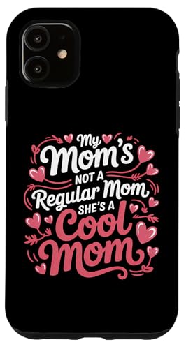 Meine Mutter ist keine normale Mutter, sie ist eine coole Mutter Hülle für iPhone 11 von MaPaNoLi Design