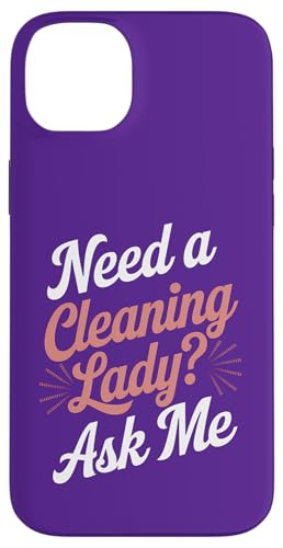 Need a Cleaning Lady Ask Me - Lustiges Housekeeper Zitat Hülle für iPhone 14 Plus Need a Cleaning Lady Ask Me - Lustiges Housekeeper Zitat Hülle für iPhone 14 Plus von MaPaNoLi Design