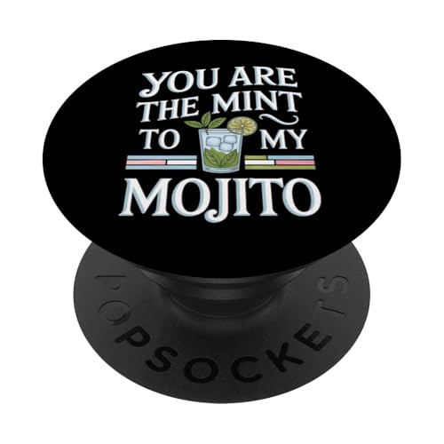 You Are The Mint To My Mojito Lustiges Paar Zitat PopSockets Klebender PopGrip You Are The Mint To My Mojito Lustiges Paar Zitat PopSockets Klebender PopGrip von MaPaNoLi Design