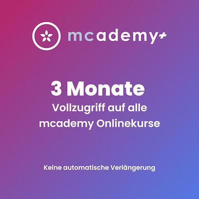 mcademy+ | 3 Monate | Vollzugriff auf alle Onlinekurse von Mcademy