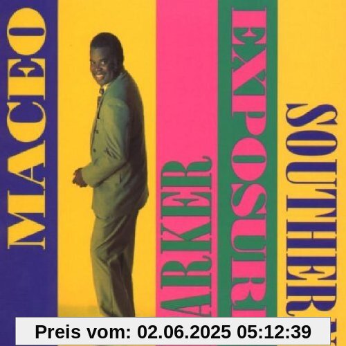 Southern Exposure Southern Exposure von Maceo Parker