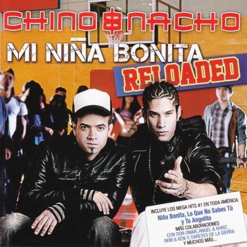 Mi Nina Bonita Reloaded by Chino Y Nacho (2010) Audio CD von Machete Music