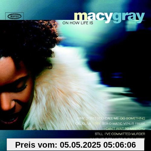 Macy Gray on How Life Is Macy Gray on How Life Is von Macy Gray