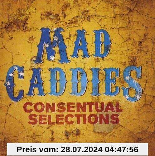 Consentual Selections von Mad Caddies