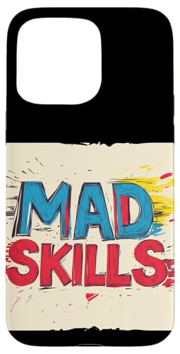 Große Moves beginnen mit verrückten Fähigkeiten für Erwachsene und Kinder Hülle für iPhone 15 Pro Max von Mad Skills Outfit