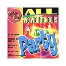 All We Want to Do Is Party von Madacy Records