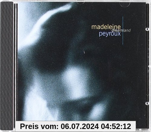 Dreamland von Madeleine Peyroux