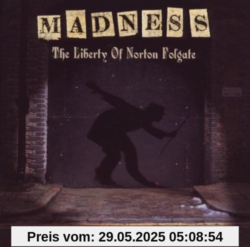 The Liberty of Norton Folgate von Madness