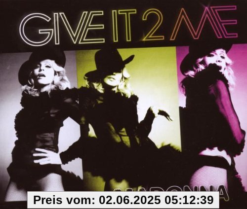 Give It 2 Me Give It 2 Me von Madonna