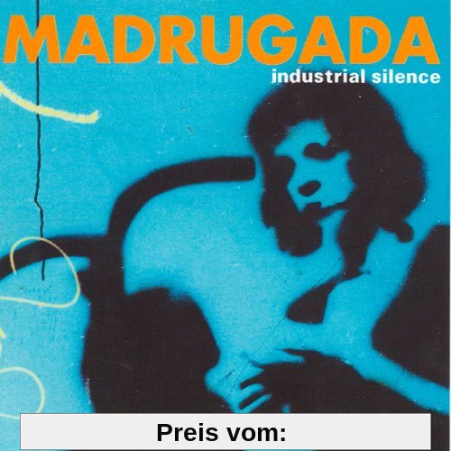Industrial Silence von Madrugada