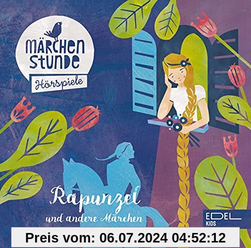 Märchenstunde - Folge 1: Rapunzel und andere Märchen - Märchenhörspiele gesprochen von Oliver Rohrbeck von Märchenstunde