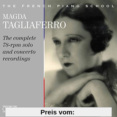 Magda Tagliaferro - The complete 78-rpm solo & concerto recordings von Magda Tagliaferro