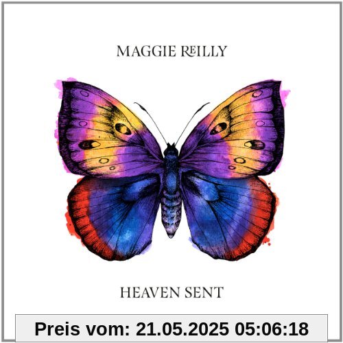Heaven Sent Heaven Sent von Maggie Reilly
