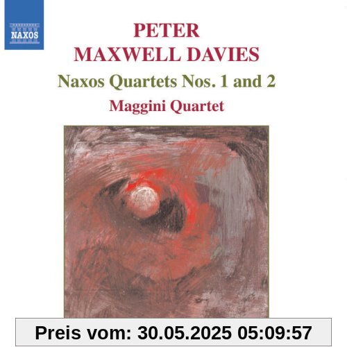 Naxos Quartette Nr. 1+2 Naxos Quartette Nr. 1+2 von Maggini Quartet