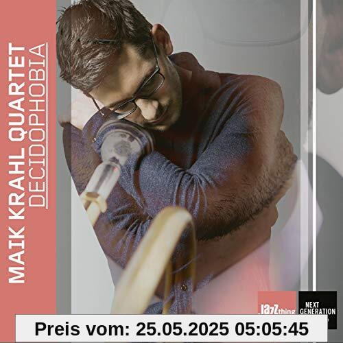 Decidophobia Decidophobia von Maik Krahl Quartet