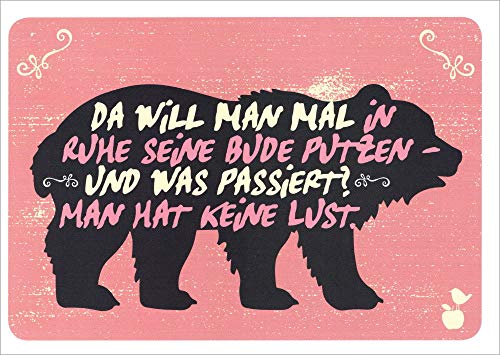 Postkarte Sprüche & Humor "Da will man mal in Ruhe seine Bude putzen - und ..." von MainSpatzen