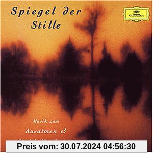 Spiegel der Stille (Musik zum Ausatmen und Sichfallenlassen) von Maisky