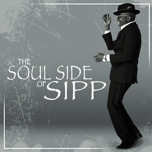 Soul Side Of Sipp Soul Side Of Sipp von Malaco Records