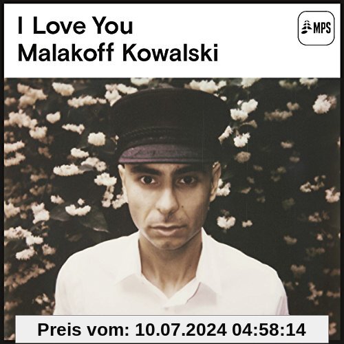 I Love You von Malakoff Kowalski