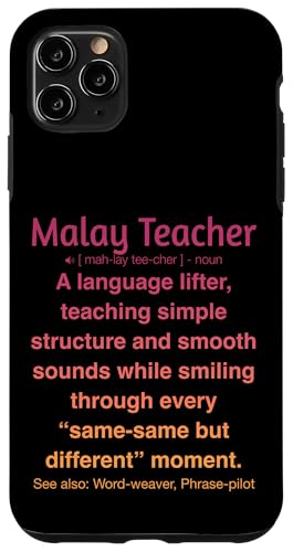 Malaiischer Lehrer Hülle für iPhone 11 Pro Max Malaiischer Lehrer Hülle für iPhone 11 Pro Max von Malay Teacher Gifts & Tees