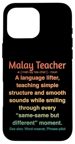 Malaiischer Lehrer Hülle für iPhone 16 Pro Max Malaiischer Lehrer Hülle für iPhone 16 Pro Max von Malay Teacher Gifts & Tees