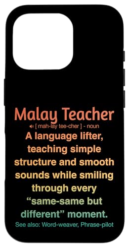Malaiischer Lehrer Hülle für iPhone 16 Pro Malaiischer Lehrer Hülle für iPhone 16 Pro von Malay Teacher Gifts & Tees