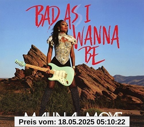 Bad As I Wanna Be von Malina Moye