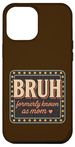 BRUH Früher bekannt als Mama Lustiges Zitat Hülle für iPhone 12 Pro Max BRUH Früher bekannt als Mama Lustiges Zitat Hülle für iPhone 12 Pro Max von Mamalina Studios
