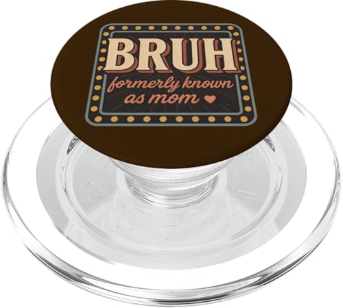BRUH Früher bekannt als Mama Lustiges Zitat PopSockets PopGrip für MagSafe von Mamalina Studios