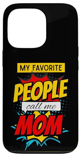 Comic-Stil My Favorite People Call Me Mom Muttertag Hülle für iPhone 13 Pro von Mamalina Studios