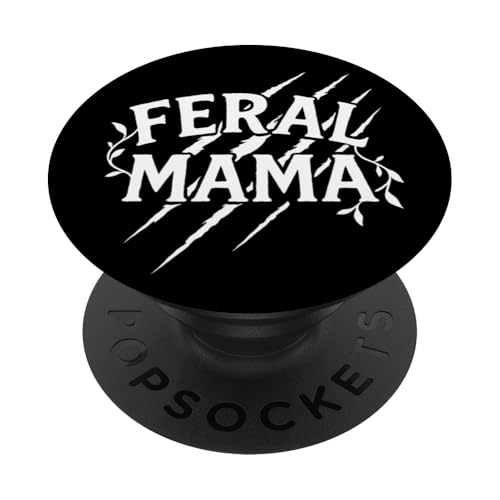 Feral Mama Wild Nature Mom Life Muttertag PopSockets Klebender PopGrip von Mamalina Studios