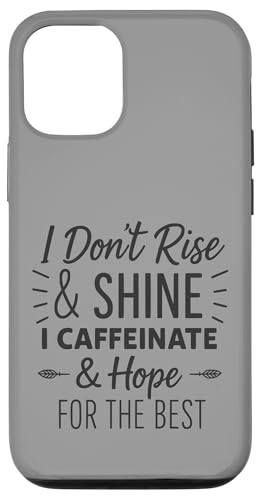 I Don't Rise and Shine I Caffeinate and Hope Best Mom Life Hülle für iPhone 12/12 Pro von Mamalina Studios