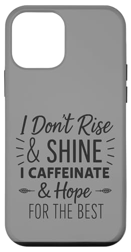 I Don't Rise and Shine I Caffeinate and Hope Best Mom Life Hülle für iPhone 12 mini von Mamalina Studios