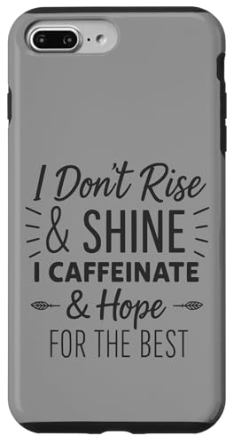 I Don't Rise and Shine I Caffeinate and Hope Best Mom Life Hülle für iPhone 7 Plus/8 Plus von Mamalina Studios
