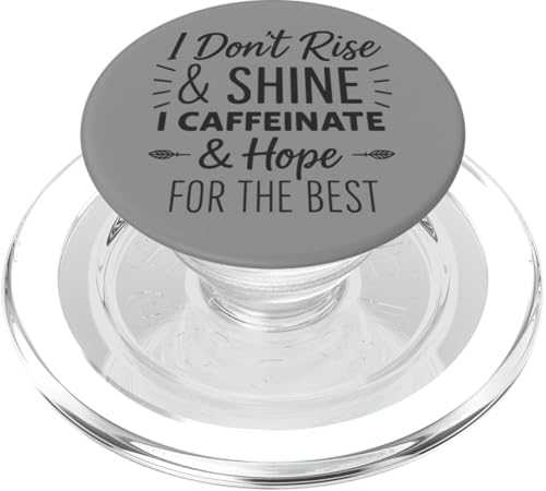 I Don't Rise and Shine I Caffeinate and Hope Best Mom Life PopSockets PopGrip für MagSafe von Mamalina Studios