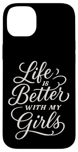 "Life Is Better With My Girls Mom" Zitat zum Muttertag Hülle für iPhone 14 Plus von Mamalina Studios
