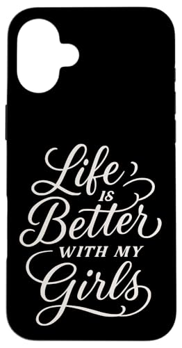 "Life Is Better With My Girls Mom" Zitat zum Muttertag Hülle für iPhone 16 Plus von Mamalina Studios
