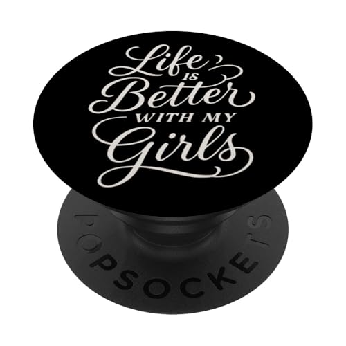"Life Is Better With My Girls Mom" Zitat zum Muttertag PopSockets Klebender PopGrip von Mamalina Studios
