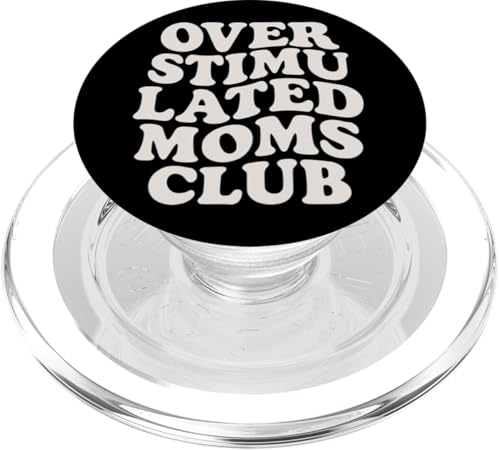 Overstimulated Moms Club Erschöpft Mamas Muttertag PopSockets PopGrip für MagSafe von Mamalina Studios